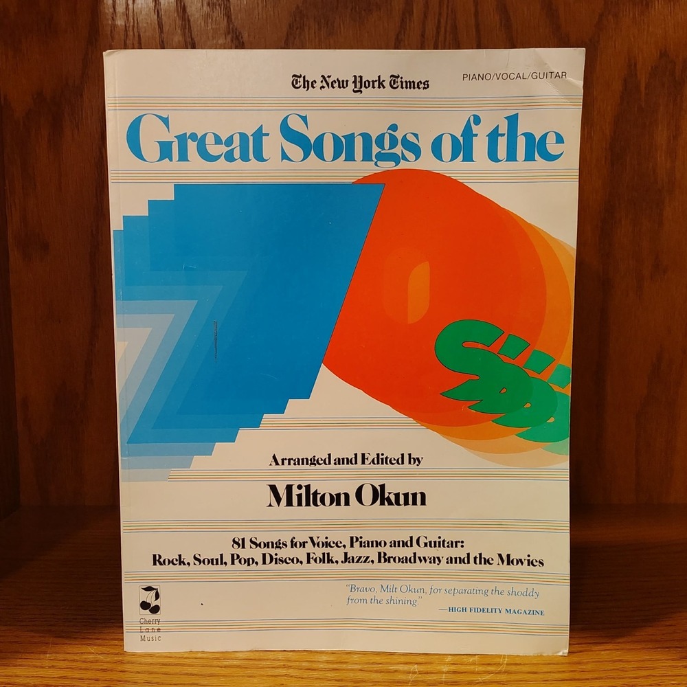 Great Songs of the 70s (Seventies) by The New York Times & Milton Okun
